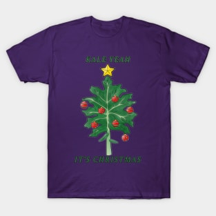 Kale Yeah It's Christmas T-Shirt